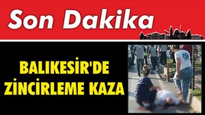 Balıkesir'de Zincirleme Kaza
