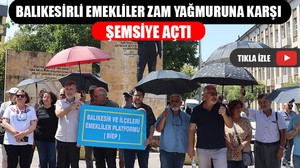 Balıkesirli Emekliler Zam Yağmuruna Karşı Şemsiye Açtı