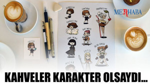 Kahveler Karakter Olsaydı Nasıl Gözükürdü?