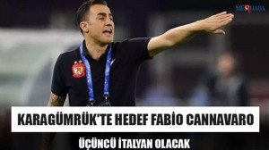 Karagümrük'te Hedef Fabio Cannavaro
