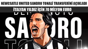 Newcsatle Sandro Tonali Transferini Açıkladı