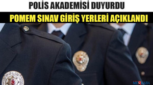 POMEM Sınav Giriş Yerleri Açıklandı
