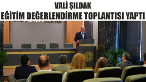 Vali Şıldak Eğitim Değerlendirme Toplantısı Yaptı