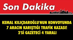 Kemal Kılıçdaroğlu'nun Konvoyunda Kaza