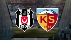 Beşiktaş - Kayserispor Maçı Ne Zaman ?