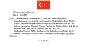 Son Dakika! Cumhurbaşkanının imzasıyla Rusya, Ukrayna ve Bazı Ülkelere yeni büyükelçiler atandı