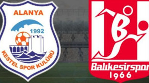 Alanya Kestelspor - Balıkesirspor Maçı Saat Kaçta ?