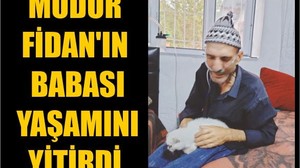 Müdür Fidan'ın Babası Yaşamını Yitirdi