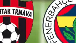 Spartak Trnava - Fenerbahçe Maçına Dakikalar Kaldı