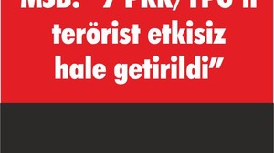 MSB: “7 PKK/YPG’li terörist etkisiz hale getirildi”