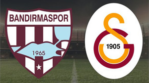 Galatasaray - Bandırmaspor Maçı Hangi Kanalda?