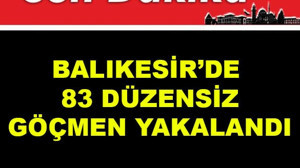 Balıkesir'de 83 Düzensiz Göçmen Yakalandı