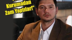 Alcan ‘Zam Yağdırıyorlar’