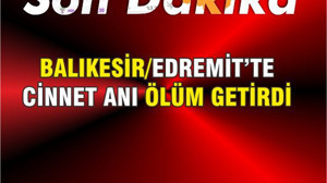 Son Dakika Edremit'te Cinayet! 2 Ölü