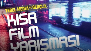 Yerel Medya ve Gençlik Kısa Film Yarışması Başlıyor!