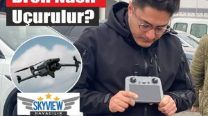 Uzmanından Drone Uçurmanın İpuçları
