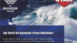 Balıkesir Valiliği Kuzey Ege'yi Uyardı!