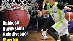7- 10 Mart Basketbol Haftanın programı Belli Oldu