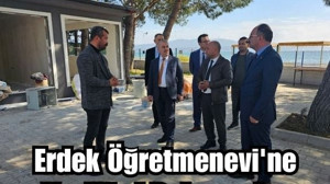 Erdek Öğretmenevi'nde Yenilikler İncelendi