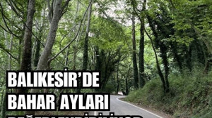 Balıkesir'in İlkbaharında Yapılacak En İyi Şey!