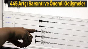 Depremin Ardından Artçı Sarsıntı Sayısı 445'e Ulaştı