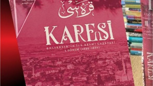 Karesi Gazetesi Günümüz Türkçesi İle Yayımlandı