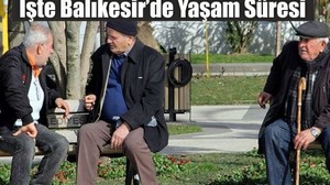 TÜİK Açıkladı! İşte Balıkesir'de Yaşlı Nüfusu