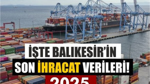 Balıkesir 2025 Nisan İhracat Verileri