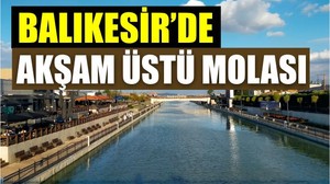 Balıkesir Avlu'da Akşam Rutini