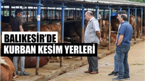 Balıkesir'de Kurban Kesim Yerleri