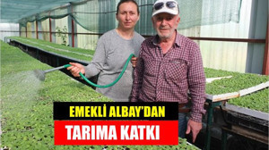 Emekli Albayın Fideleri Çiftçiye Umut Oldu