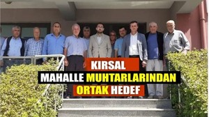 Kırsal Mahalle Muhtarlarından TKDK’ya Proje Odaklı Ziyaret