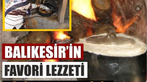 Et Severler Dikkat! Balıkesir’in Favori Lezzeti Sizi Şaşırtabilir