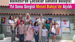 Çocukların Sanatla Buluştuğu Sergi Mesel Bahçe’de Açıldı