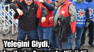 Yeleğini Giydi, İşçilerin Arasında Yürüdü: Hakan Şehirli’den 1 Mayıs Desteği