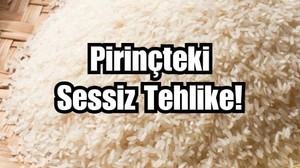 Sessiz Zehir! Pirinçte Arsenik Birikimi Endişesi