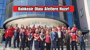 Balıkesir'de Afet Bilinci Güçleniyor