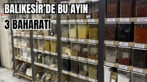 Balıkesir'de Mayıs Ayında En Çok Giden 3 Baharat