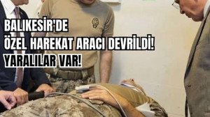 Balıkesir'de Özel Harekat Ekipleri Kaza Yaptı!