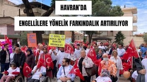 Havran’da Engelsiz Kalpler Farkındalık Yürüyüşü Gerçekleştirildi