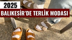 Terlik Modasında Balıkesir'de Öne Çıkanlar