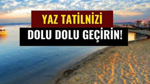 Balıkesir'de Yaz Tatili Nasıl Değerlendirilir?