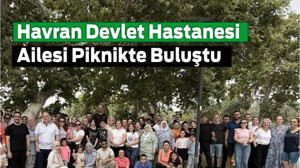 Havran Devlet Hastanesi Ailesi Piknikte Buluştu