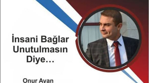 İnsani Bağlar Unutulmasın Diye…