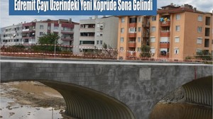 Edremit Çayı Üzerindeki Yeni Köprüde Sona Gelindi