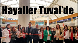 Hayaller Tuvale Yansıdı