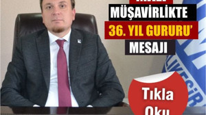 Mali Müşavirlikte 36. Yıl Gururu