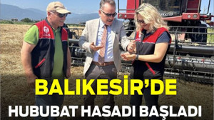 Balıkesir’de Hububat Hasadı Başladı
