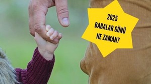 2025 Babalar Günü Ne Zaman Kutlanacak?