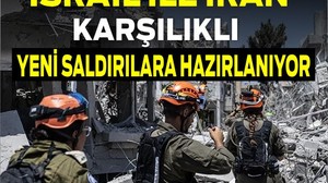 İsrail ile İran Karşılıklı Yeni Saldırılara Hazırlanıyor